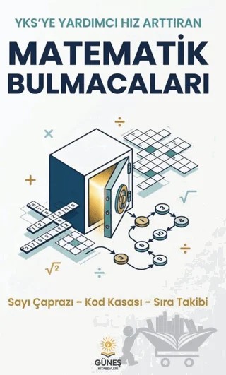 YKS’ye Yardımcı Hız Arttıran Matematik Bulmacaları – Kolektif – Güneş Kitabevleri Yayınları kitap kapağı