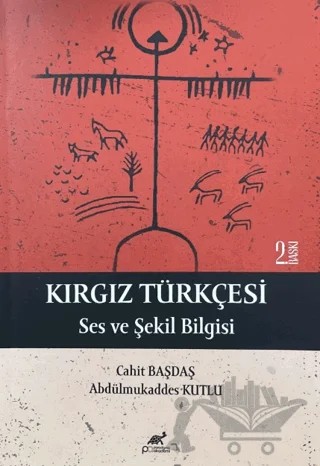 Kırgız Türkçesi – Cahit Başdaş, Abdülmukaddes Kutlu – Paradigma Akademi Yayınları kitap kapağı
