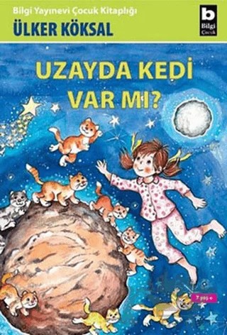 Uzayda Kedi Var mı? – Ülker Köksal – Bilgi Yayınevi kitap kapağı