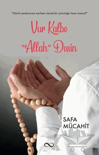 Vur Kalbe “Allah” Desin – Safa Mücahit – Bengisu Yayınları kitap kapağı