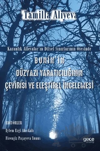 Bunin'in Düzyazı Yaratıcılığının Çevirisi ve Eleştirel İncelemesi – Tamilla Aliyeva – Gece Kitaplığı kitap kapağı