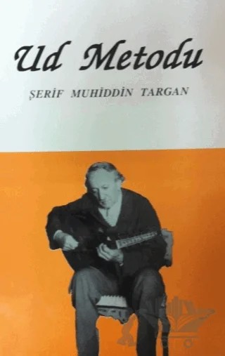 Ud Metodu – Şerif Muhiddin Targan – Çağlar Musıki Yayınları kitap kapağı