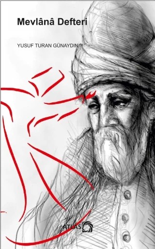 Mevlânâ Defteri – Yusuf Turan Günaydın – Atlas Kitap kitap kapağı