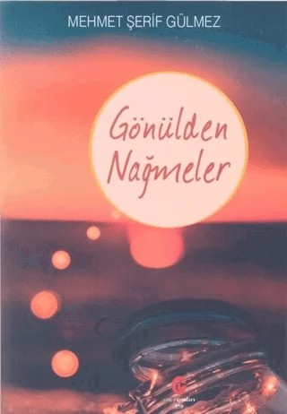 Gönülden Nameler – Mehmet Şerif Gülmez – Can Yayınları (Ali Adil Atalay) kitap kapağı