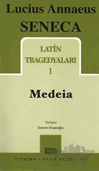 Latin Tragedyaları 1 - Medeia – Lucius Annaeus Seneca – Mitos Boyut Yayınları kitap kapağı