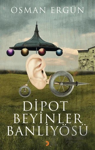 Dipot Beyinler Banliyösü – Osman Ergün – Cinius Yayınları kitap kapağı