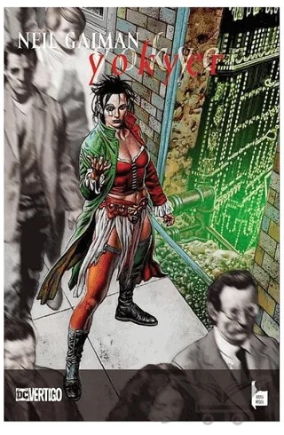 Yokyer - Neil Gaiman Yokyer – Mike Carey – Başka Düşler kitap kapağı