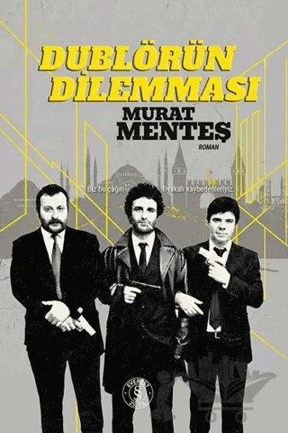 Dublörün Dilemması – Murat Menteş – Everest Yayınları kitap kapağı