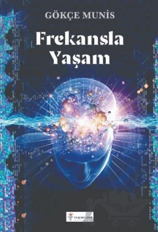 Frekansla Yaşam – Gökçe Munis – Verno Kitap kitap kapağı