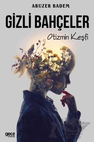 Gizli Bahçeler – Abuzer Badem – Gece Kitaplığı kitap kapağı