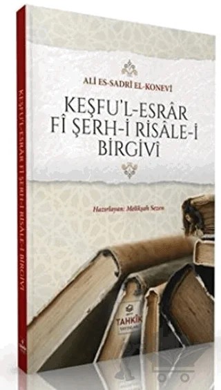 Keşfu’l Esrar Fi Şerh-i Risale-i Birgivi – Ali es-Sadri el-Konevi – Tahkik Yayınları kitap kapağı