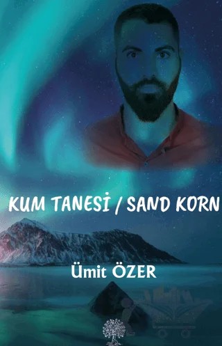 Kum Tanesi - Sand Korn – Ümit Özer – Platanus Publishing kitap kapağı