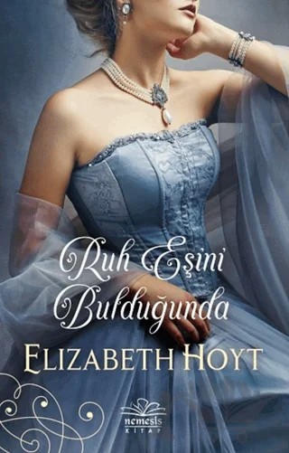 Ruh Eşini Bulduğunda – Elizabeth Hoyt – Nemesis Kitap kitap kapağı