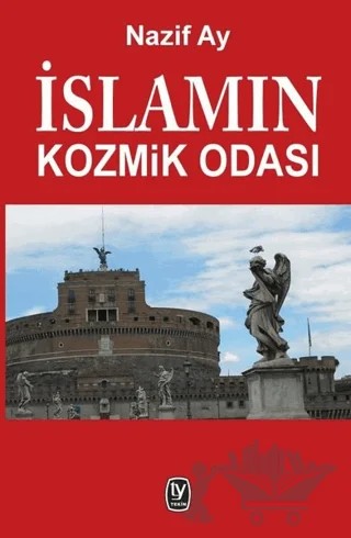 İslamın Kozmik Odası – Nazif Ay – Tekin Yayınevi kitap kapağı
