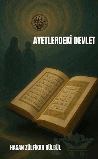 Ayetlerdeki Devlet – Hasan Zülfikar Bülbül – Arkhe Yayınları kitap kapağı