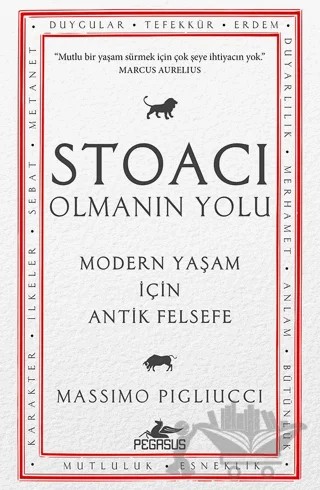 Stoacı Olmanın Yolu – Massimo Pigliucci – Pegasus Yayınları kitap kapağı
