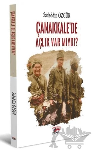 Çanakkale’de Açlık Var Mıydı? – Sadeddin Özgür – Ergenekon kitap kapağı