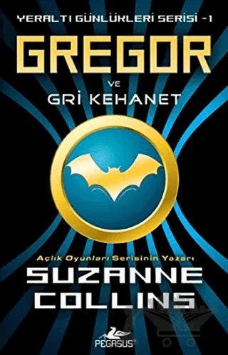 Gregor ve Gri Kehanet – Suzanne Collins – Pegasus Çocuk Yayınları kitap kapağı