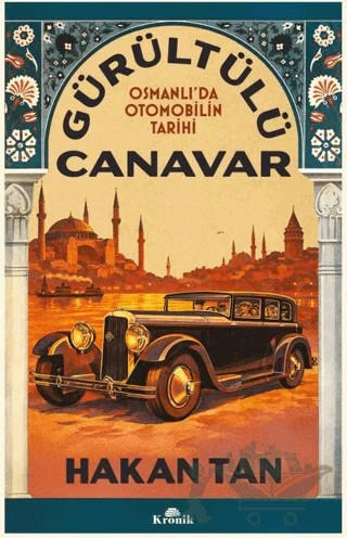 Gürültülü Canavar – Hakan Tan – Kronik Kitap kitap kapağı