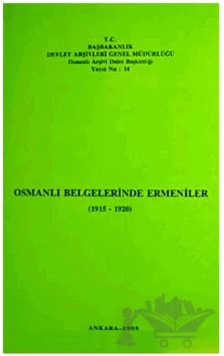 Osmanlı Belgelerinde Ermeniler (1915 - 1920) – Kolektif – Devlet Arşivleri Genel Müdürlüğü kitap kapağı