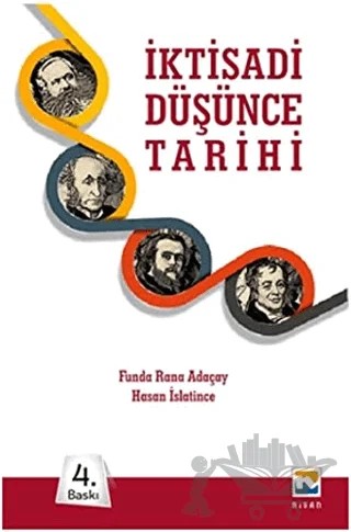 İktisadi Düşünce Tarihi – Funda Rana Adaçay, Hasan Islatince – Nisan Kitabevi kitap kapağı