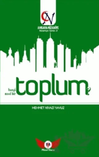 Toplum Hangi Toplum? Nasıl Bir Toplum? – Mehmet Niyazi Yavuz – Minel Yayın kitap kapağı