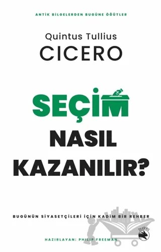 Seçim Nasıl Kazanılır? – Bugünün Siyasetçileri için Kadim Bir Rehber – Quintus Tullius Cicero – Budala Kitap kitap kapağı
