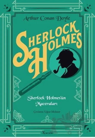 Sherlock Holmes’ün Maceraları (Bez Ciltli Klasikler) – Arthur Conan Doyle – Koridor Yayıncılık kitap kapağı