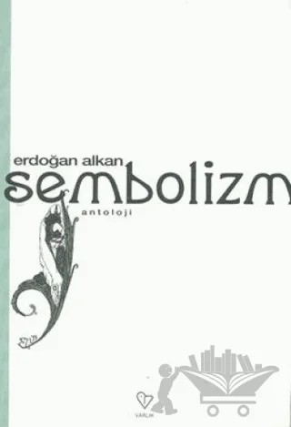 Sembolizm – Erdoğan Alkan – Varlık Yayınları kitap kapağı