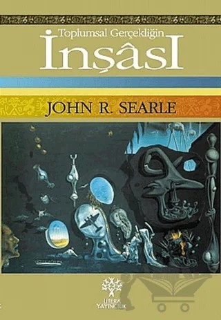 Toplumsal Gerçekliğin İnşası – John R. Searle – Litera Yayıncılık kitap kapağı