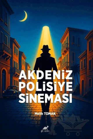 Akdeniz Polisiye Sineması – Kolektif – Paradigma Akademi Yayınları kitap kapağı