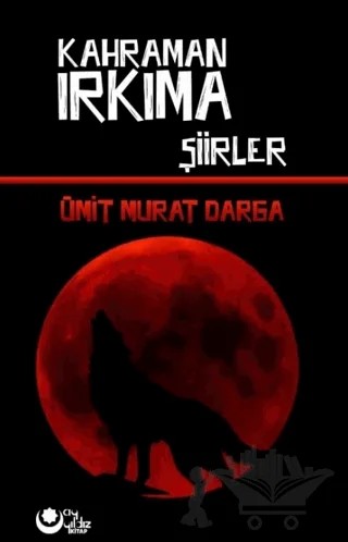 Kahraman Irkıma – Ümit Murat Darga – Ayyıldız Kitap kitap kapağı