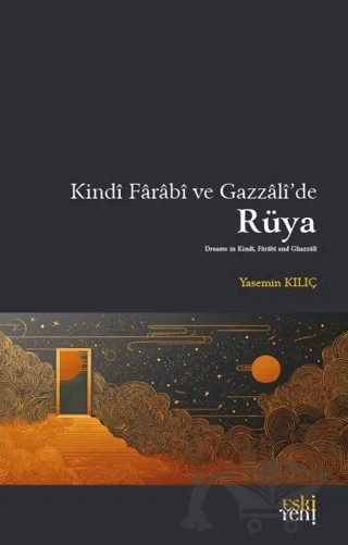 Kindi Farabi ve Gazzali’de Rüya – Yasemin Kılıç – Eski Yeni Yayınları kitap kapağı