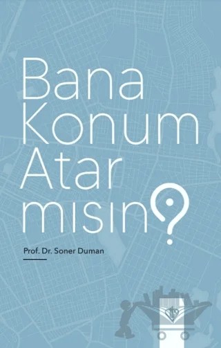 Bana Konum Atar Mısın? – Soner Duman – Türkiye Diyanet Vakfı Yayınları kitap kapağı