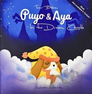 Puyo and Aya in the Dream Castle – Tuçe Bakan – Puyo and Aya kitap kapağı