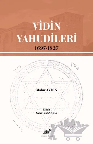 Vidin Yahudileri (1697-1827) – Mahir Aydın – Paradigma Akademi Yayınları kitap kapağı