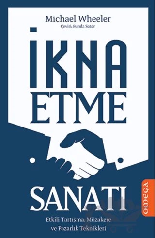 İkna Etme Sanatı – Michael Wheeler – Omega kitap kapağı
