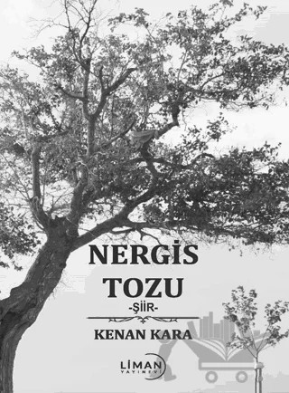 Nergis Tozu – Kenan Kara – Liman Yayınevi kitap kapağı