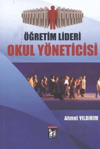 Öğretim Lideri: Okul Yöneticisi – Ahmet Yıldırım – Altın Post Yayıncılık kitap kapağı