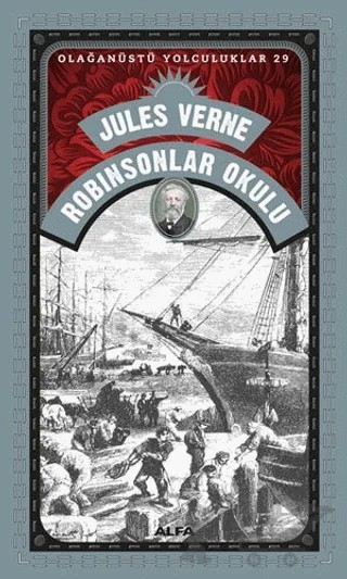 Robinsonlar Okulu - Olağanüstü Yolculuklar 29 – Jules Verne – Alfa Yayınları kitap kapağı