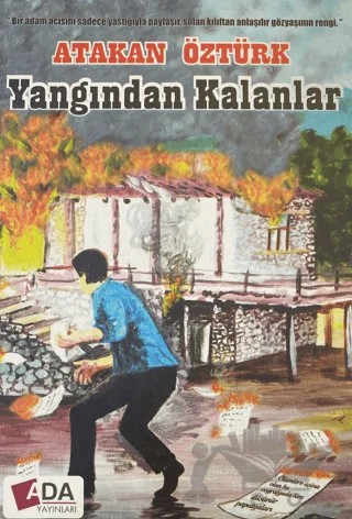 Yangından Kalanlar – Atakan Öztürk – Ada Yayınları kitap kapağı