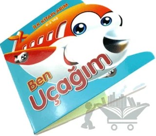 Ben Uçağım - İlk Kitaplarım – Abdulkerim Öztürk – Tiny Kids kitap kapağı