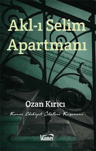 Akl-ı Selim Apartmanı – Ozan Kırıcı – Kanes Yayınları kitap kapağı
