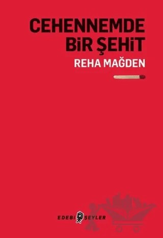 Cehennemde Bir Şehit – Reha Mağden – Edebi Şeyler kitap kapağı