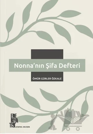 Nonna’nın Şifa Defteri – Ömür Gürler Özkale – Edebiyatist kitap kapağı