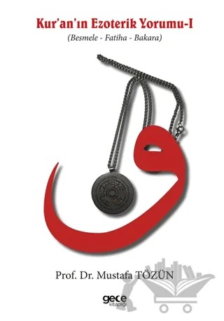 Kuran'ın Ezoterik Yorumu – Mustafa Tözün – Gece Kitaplığı kitap kapağı