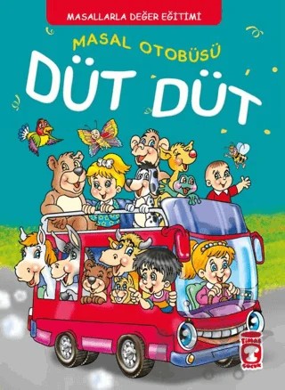 Masal Otobüsü Düt Düt – Müjgan Şeyhi – Timaş Çocuk kitap kapağı