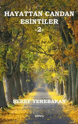 Hayattan Candan Esintiler – 2- – Şeref Yerebakan – Vova Yayınları kitap kapağı