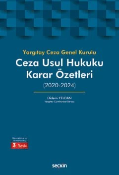 Yargıtay Ceza Genel Kurulu Ceza Usul Hukuku Karar Özetleri (2020–2024) – Didem Yeldan – Seçkin Yayıncılık kitap kapağı
