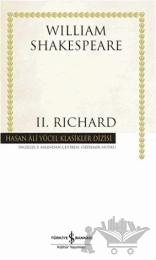 2.Richard – William Shakespeare – İş Bankası Kültür Yayınları kitap kapağı